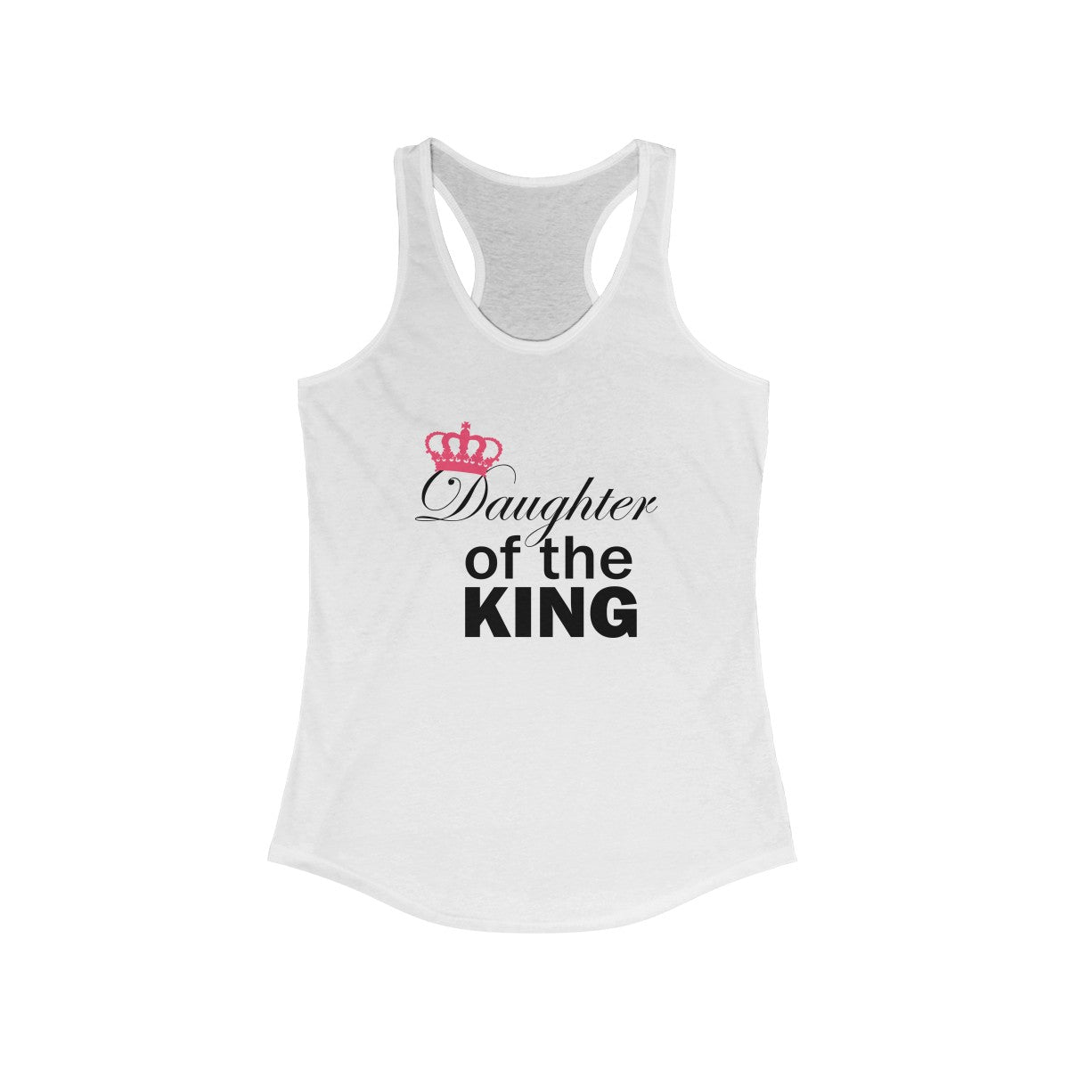 Daughter of the King - Women's Ideal Racerback Tank