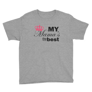 My Mama's the Best - Anvil 990B Youth Lightweight Fashion T-Shirt with Tear Away Label